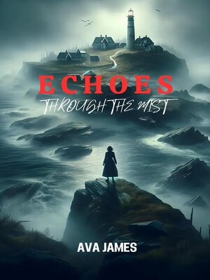 cover image of Echoes Through the Mist